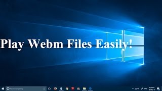 How to Play Webm Files without any additional Software [upl. by Waring]