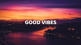 HRVY amp Matoma  Good Vibes Lyric Video [upl. by Westleigh]