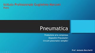 Pneumatica Lezione 1 [upl. by Nytsirc481]