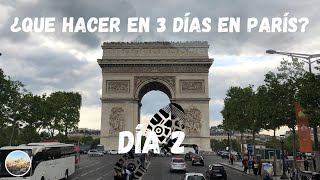 Que VER en PARÍS en 3 días Día 2 Guía París [upl. by Eerot]