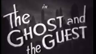 The Ghost and the Guest 1943 [upl. by Noitsuj]