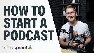 How to Start a Podcast  StepbyStep Guide 2021 [upl. by Crystal]