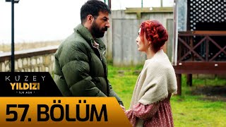 Kuzey Yıldızı İlk Aşk 57 Bölüm [upl. by Nalid304]