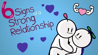 6 Signs of a Strong Relationship [upl. by Matheny370]