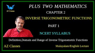 Inverse Trigonometric Functions   Part 1Class 12 Mathematics   Malayalam TutorialAZ Classes [upl. by Dannon]