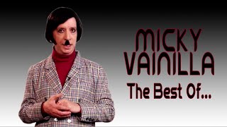 MICKY VAINILLA The Best Of [upl. by Assiral]