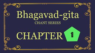 Bhagavadgita Chant Series  Chapter 1 [upl. by Eirrotal]