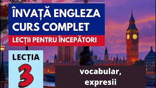 Engleza pentru incepatori Lectia 3 vocabularexpresii [upl. by Aruon361]