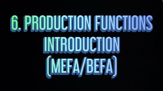 6 Production Functions Introduction MEFA [upl. by Ellevel]