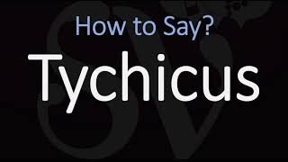 How to Pronounce Tychicus CORRECTLY [upl. by Ellenaej445]