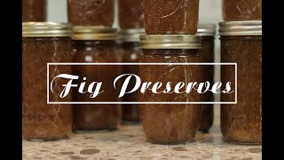 How To Make Fig Preserves [upl. by Yme]