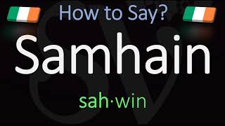 How to Pronounce Samhain CORRECTLY Meaning amp Pronunciation [upl. by Enayr]