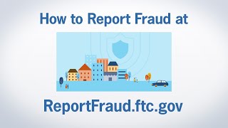 How to Report Fraud at ReportFraudftcgov  Federal Trade Commission [upl. by Chappy]