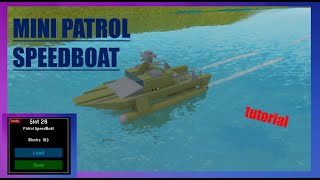 Patrol SpeedBoat  Plane Crazy  Tutorial [upl. by Ianej287]