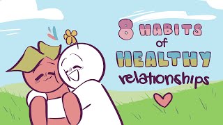 8 Habits of Healthy Relationships [upl. by Anerak]