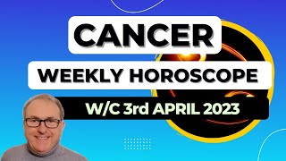 Cancer Horoscope Weekly Astrology from 3rd April 2023 [upl. by Standish]