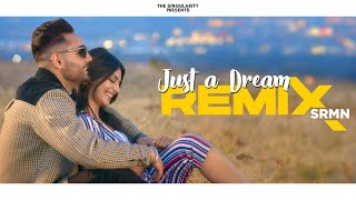 Just A Dream Refix Full Video  Prem Dhillon amp SRMN  Latest Punjabi Songs 2021 [upl. by Bruning467]