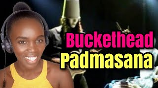 Buckethead  Padmasana  REACTION [upl. by Mapes]