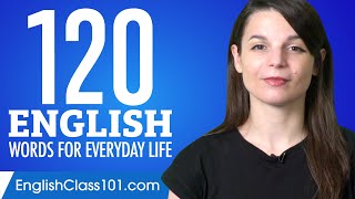 120 English Words for Everyday Life  Basic Vocabulary 6 [upl. by Chobot920]