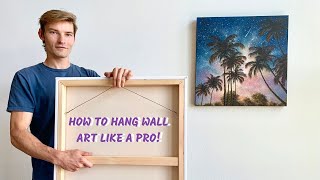 How to Hang Wall Art Like a Pro [upl. by Yssenhguahs]