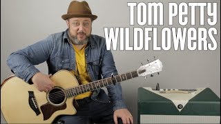 Tom Petty quotWildflowersquot Guitar Lesson How to Play [upl. by Ranchod]