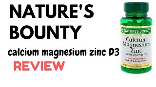 Natures Bounty  Calcium Magnesium Zinc D3 Vitamins  Review [upl. by Nnaynaffit]