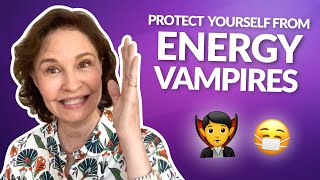 Protection Against Energy Vampires  Sonia Choquette [upl. by Hadleigh]