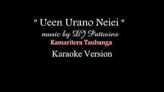 Ueen Urano Neiei [upl. by Aenahs]