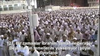 Bakara Suresi Kabe İmamı Sudais Türkçe Altyazılı Mealli [upl. by Adelbert]