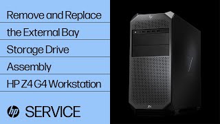 Remove and Replace the External Bay Storage Drive Assembly  HP Z4 G4 Workstation  HP [upl. by Weider211]