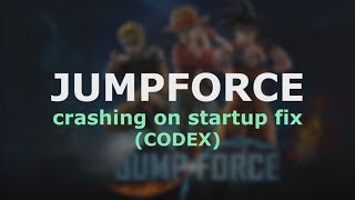 JUMP FORCE CODEX  LAUNCH ERROR FIX [upl. by Nahsyar29]