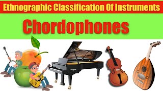 CLASSIFICATION OF MUSICAL INSTRUMENTS  CHORDOPHONES [upl. by Kirk]