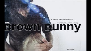 In Defense of The Brown Bunny  Movie Review [upl. by Ardeid]