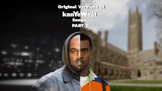 Original Versions Of Kanye West Songs PART 2 [upl. by Hamal]