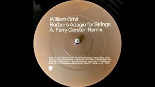 William Orbit  Barbers Adagio For Strings Ferry Corsten Remix 1999 [upl. by Leotie119]