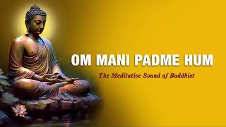 OM MANI PADME HUM OFFICIAL VERSION [upl. by Auof]