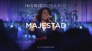 Ingrid Rosario  Majestad [upl. by Aruasi335]