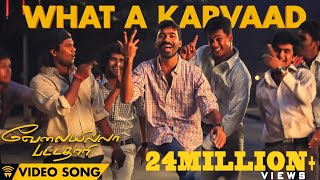 Velai Illa Pattadhaari D25 VIP  What A Karvaad  Full Video Song [upl. by Reinaldos]