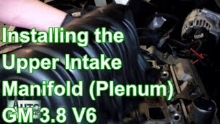 Part2 How to Replace Upper Intake Plenum Manifold GM 38 V6 [upl. by Marienthal]