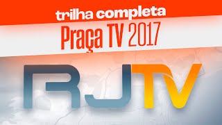 Trilha sonora completa do PRAÇA TV 2017 [upl. by Latreshia]