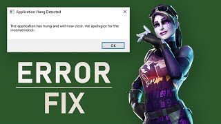 Fortnite  How To Fix “Application Hang Detected” Error [upl. by Sivla]