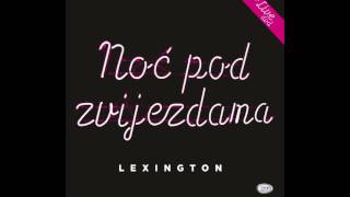 Lexington Band  Noc Pod Zvijezdama   Official Audio 2017  HD [upl. by Airpac]