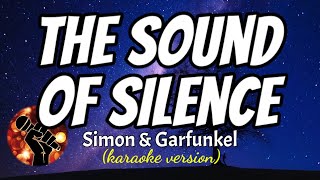 THE SOUND OF SILENCE  SIMON amp GARFUNKEL karaoke version [upl. by Sliwa]