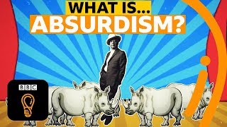 The philosophy of absurdism  What is the point of life  AZ of ISMs Episode 1  BBC Ideas [upl. by Llennahc422]