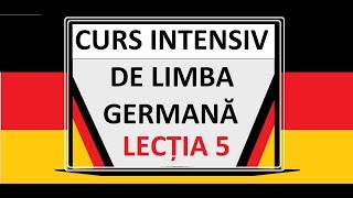 Limba Germana pentru incepatori  A1  Curs INTENSIV  LECTIA 5 [upl. by Mahan2]