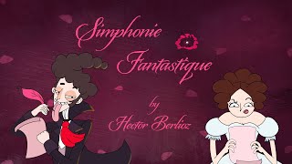 Episode 14 Symphonie Fantastique by Hector Berlioz [upl. by Seabury]