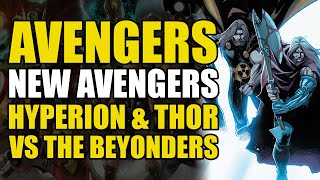 Hyperion amp Thor vs The Beyonders AvengersNew Avengers Conclusion When Gods Fall  Comics Explained [upl. by Lama286]