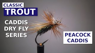 Fly Tying the Peacock Caddis  Dry Fly Pattern [upl. by Egni]