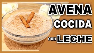 COMO PREPARAR AVENA CON LECHE Y CANELA  AVENA COCIDA DELICIOSA PARA EL DESAYUNO  NatyGloss Cocina [upl. by Aurie]