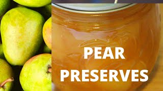 Pear Preserves Recipe  Easy [upl. by Emmy]